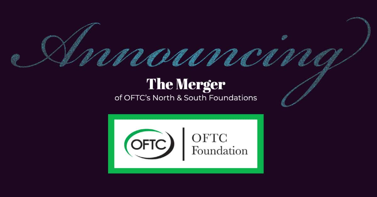 OFTC recently announced the merger of their 2 foundations into one OFTC Foundation, effective July 1.