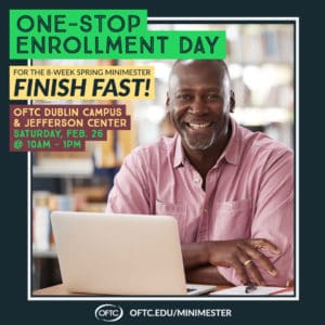 OFTC is offering a one-stop enrollment day for the Spring 2022 Minimester to help students expedite the enrollment process.