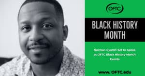 Norman Gyamfi Set to Speak at OFTC Black History Month Events