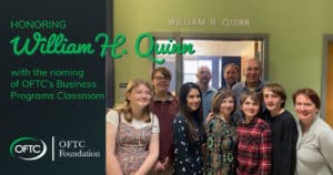 The OFTC Foundation honors William H. Quinn with the naming of the college's Business Programs classroom.