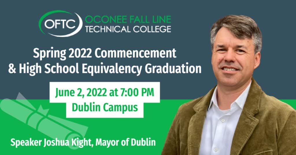 Joshua Kight, Mayor of Dublin, will speak at OFTC's 2022 Spring Commencement & HSE Graduation Ceremony, Thursday, June 2.