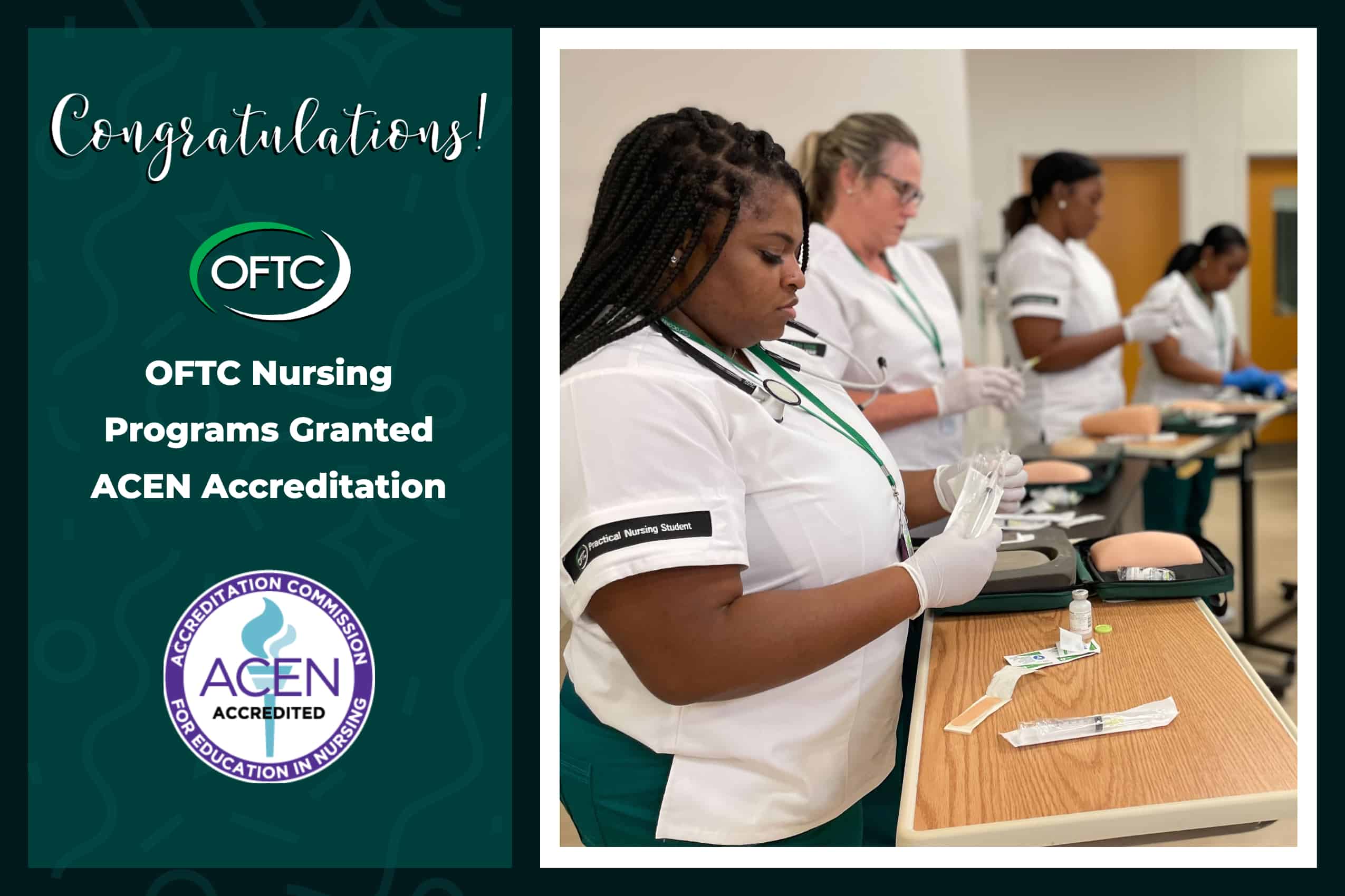 OFTC's nursing programs were recently granted accreditation by ACEN.